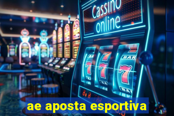 ae aposta esportiva